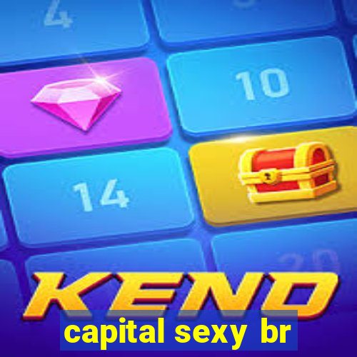 capital sexy br